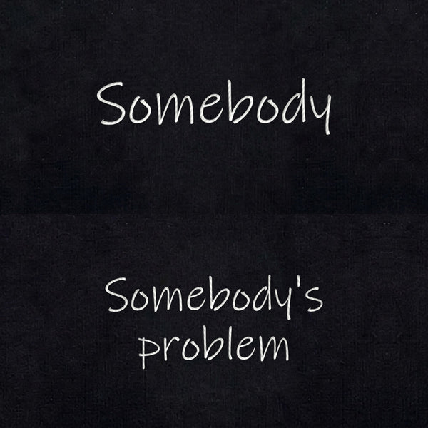 Dúo Somebody's problem