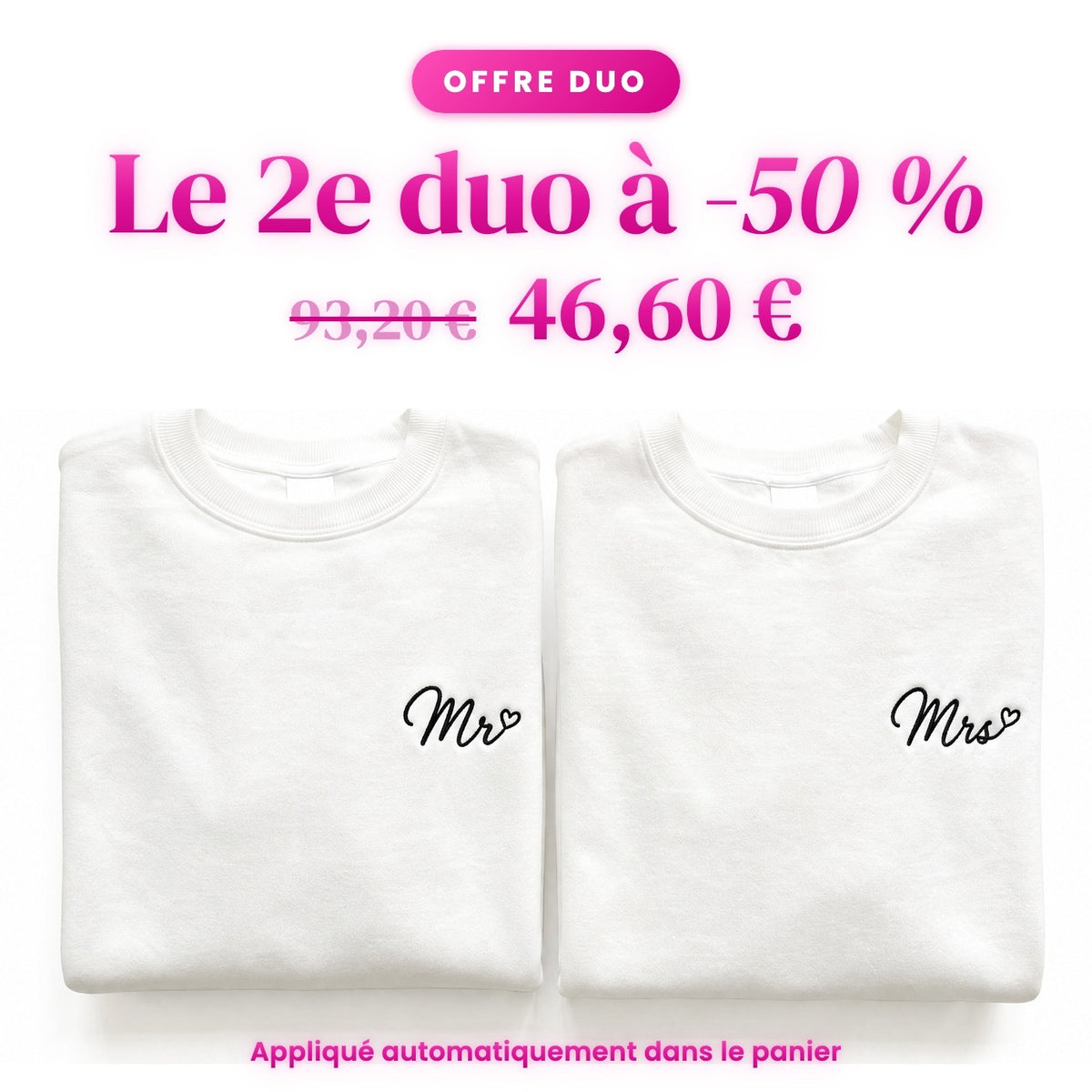 Duo Mr et Mrs : le 2e duo à -50 %