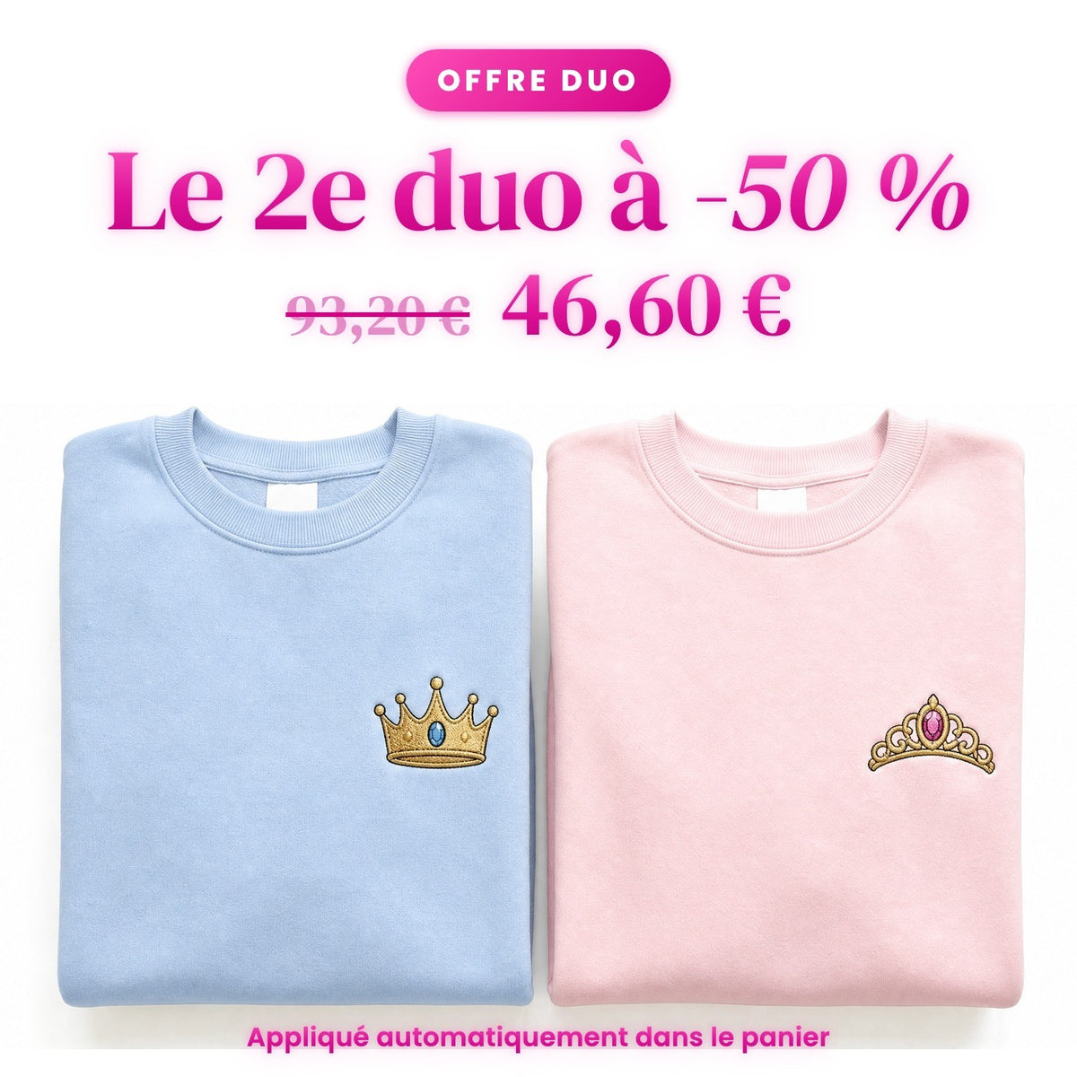 Duo Prince et Princesse : le 2e duo à -50 %