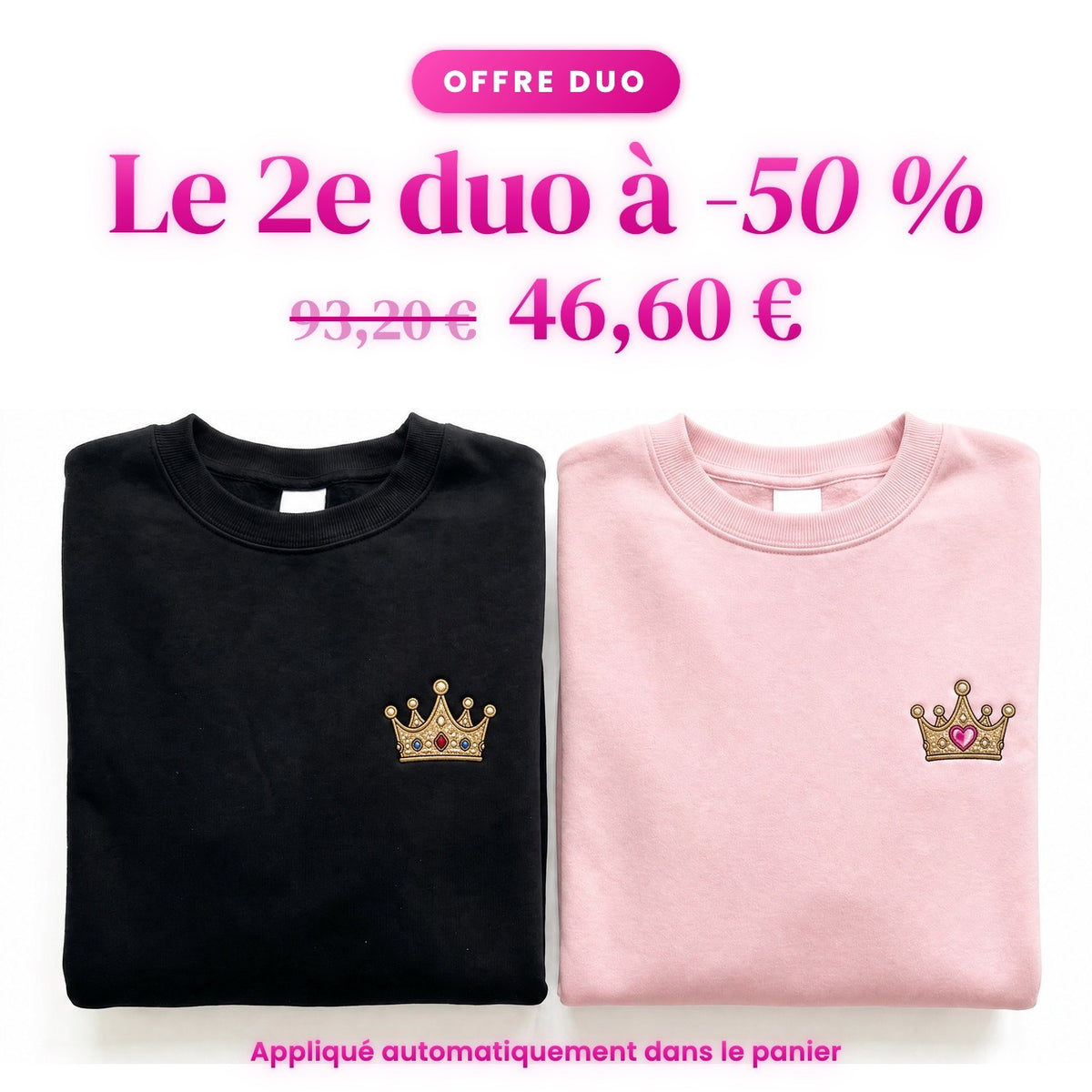 Duo Roi et Reine : le 2e duo à -50 %
